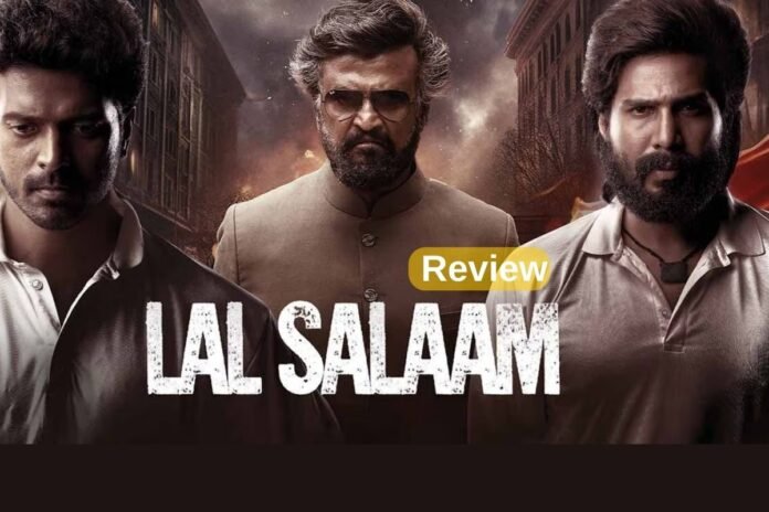 Lal Salaam Movie Review