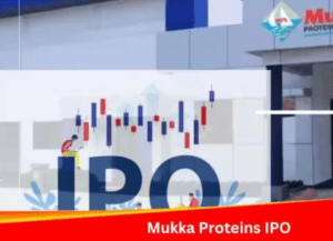 Closing Today Mukka Proteins IPO Subscription Details Including GMP, Price Band, Lot Size, and More.