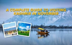 Kashmir in November – Best Places